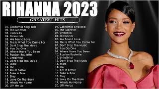 The Best Of Rihanna  Rihanna Greatest Hits Full Album 2023 [upl. by Aehtrod]