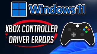 FIX Xbox Controller Driver Errors in Windows 11 Tutorial [upl. by Campbell]