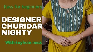 Nighty cutting and stitching Keyhole Neck Design Churidar nighty STITCHWITHLEKSHMI [upl. by Anirbas]