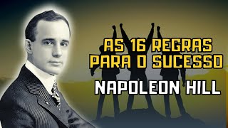 AS 16 REGRAS PARA O SUCESSO NAPOLEON HILL [upl. by Ynhoj]