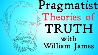 Pragmatism William James and Charles Sanders Peirce [upl. by Violet]