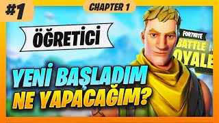 Fortnitea Yeni Başladım Ne Yapacağım  Öğretici Bölüm 1 [upl. by Htir]