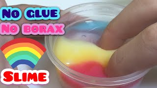 HOW TO MAKE RAINBOW SLIME WITHOUT GLUE WITHOUT BORAX NO GLUE  NO BORAX RECIPE EASY SLIME [upl. by Zola187]