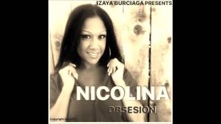 Nicolina Obsesion [upl. by Rebane]