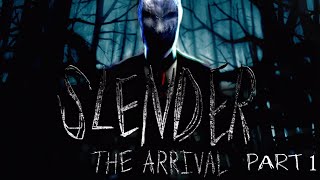 slender the arrival in 2024 I PART 1 I [upl. by Hsirrehc]