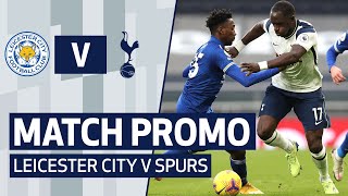 MATCH PROMO  LEICESTER CITY V SPURS [upl. by Heyer]