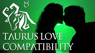 Taurus Love Compatibility Taurus Sign Compatibility Guide [upl. by Dynah]