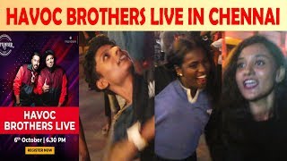 Havoc Brothers Live in Chennai Phoenix Market City [upl. by Eiznikcm]