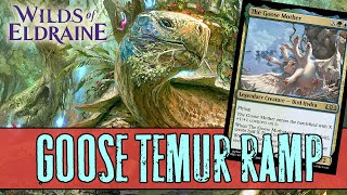 ГУСИГУСИ ГАГАГА Goose Temur Ramp Wilds of Eldraine Standard MTG DECK GUIDE [upl. by Atived]