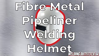 Fibre Metal Pipeliner Welding Helmet  Welding Outfitter [upl. by Hendricks]