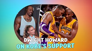 Dwight Howard Shares How Kobe Bryant Would Have Supported His Dancing With the Stars Journey [upl. by Naik]