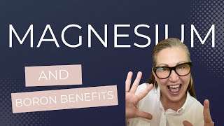 Magnesium and Boron Benefits [upl. by Sturrock]