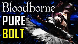 How to Beat Bloodborne With Pure Bolt Damage Only [upl. by Madlin288]