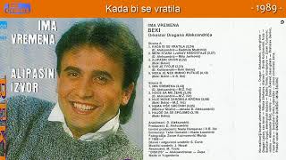 Beki Bekic  Kada bi se vratila  Audio 1989 [upl. by Eerot]