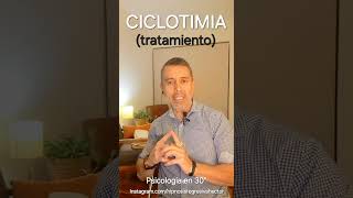 CICLOTIMIA tratamiento Psicología en 30quot [upl. by Liatris]