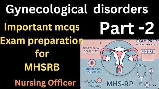 part 2 gynecological disorders mcqs for exam preparation MHSRB telangana state [upl. by Aisitel502]