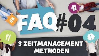 Zeitmanagement und Selbstorganisation  3 Methoden für effektiveres Arbeiten [upl. by Blen]