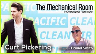 The Mechanical Room  wsg Curt Pickering Pacific Clean Air S3E9 [upl. by Lucey]