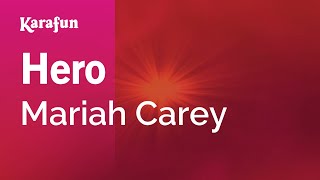 Hero  Mariah Carey  Karaoke Version  KaraFun [upl. by Lenoil672]