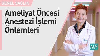 Ameliyat Öncesi Anestezi İşlemi Önlemleri [upl. by Nale297]