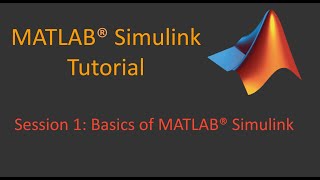 Session 1 Basics of Simulink [upl. by Amadeo379]