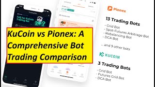 KuCoin vs Pionex A Comprehensive Bot Trading Comparison [upl. by Ji]