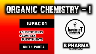 IUPAC Nomenclature 01  Pharmaceutical Organic Chemistry  I  B Pharma 2nd Semester [upl. by Deva206]