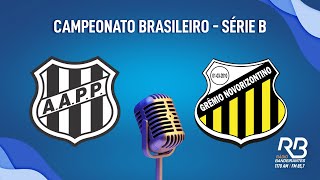 🔴 Ponte Preta x Novorizontino Carlos Batista AO VIVO campeonatobrasileiroB [upl. by Ileana]