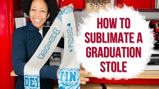 How To Sublimate A Graduation Stole [upl. by Asilet]