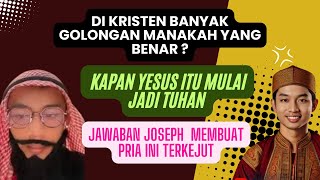 Di kristen banyak Golongan Manakah yang benar  Kapan Yesus itu mulai Jadi Tuhan Joseph Albert [upl. by Eilsew950]