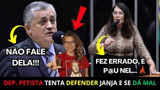 DEP PETISTA DEFENDE JANJA MAS É PISOTEADO POR DEP DE DIREITA [upl. by Constant]