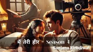 Main Teri Heer  40  मैं तेरी हीर 40 Sanjana Kirodiwal  new audio  new story [upl. by Adnawad]