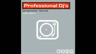 Professional Djs Vol 1 Techno Session [upl. by Acinemod]