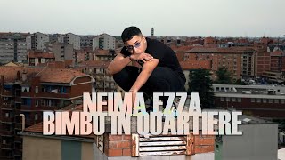 Neima Ezza  Bimbo in quartiere ma lho fatta io [upl. by Crescint]