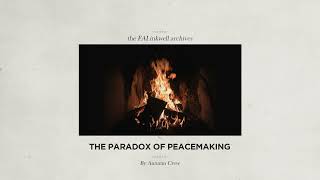 The Paradox of Peacemaking  THE FAI INKWELL  24 June 2020 [upl. by Airdnat]