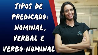 Tipos de Predicado Nominal Verbal e VerboNominal  Brasil Escola [upl. by Akirre]