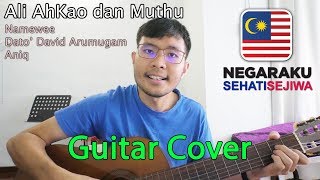 Ali AhKao dan Muthu  NameweeDato’ David ArumugamAniq Guitar Cover [upl. by Cirda641]