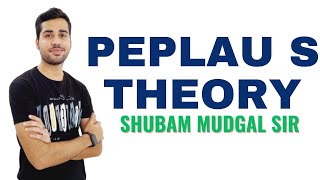 Peplau s Theory II B Sc Nursing 1st II Foundations of Nursing II Shubam Sir II [upl. by Edna640]