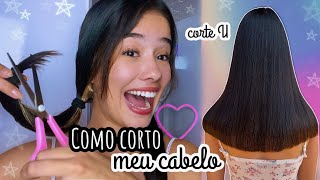 COMO CORTO meu CABELO SOZINHA ✂️✨ corte U com Pontas Cheias [upl. by Etnovahs]