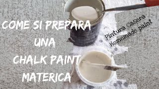 Come preparare una chalk paint e realizzare leffetto materico [upl. by Avert769]