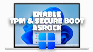 How to Enable TPM amp Secure Boot on ASRock Motherboard for Windows 11 [upl. by Palmore256]