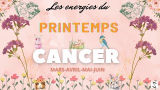 CANCER 🌸 PRINTEMPS 🌸 🌟cancerprintemps [upl. by Salot55]