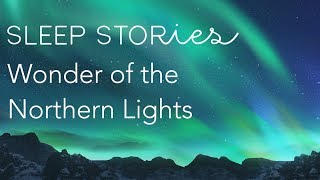 Calm Sleep Stories  Wonder of the Northern Lights  Trailer [upl. by Llohcin]