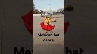 Mexican hat dance [upl. by Molini]