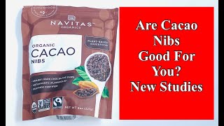 Are Cacao Nibs Good For You  New Studies [upl. by Tartaglia441]