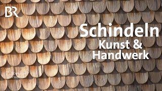 Handwerk amp Baukunst Unterwegs mit einem Schindelmacher  Zwischen Spessart und Karwendel  BR [upl. by Inahc91]