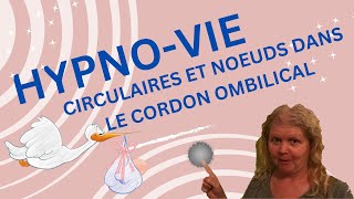 Les Circulaires et Nœuds dans le Cordon Ombilical [upl. by Beasley]