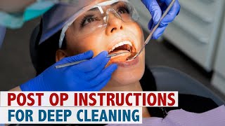 Post Op Instructions for Deep Cleaning [upl. by Niuqauj349]