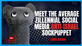 Meet the Average Zillennial Social Media AntiIsrael Sockpuppet [upl. by Leanne]