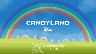 Tobu  Candyland DJEXTREAME REMIX [upl. by Airolg]